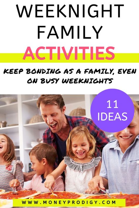 11 Weeknight Family Activities (that Fit into Your Routine) Activities For Families, At Home Family Activities, Family Activities At Home, Family Time Activities, Kids Budget, Free Family Activities, Teen Friends, Quality Family Time, Kids Money