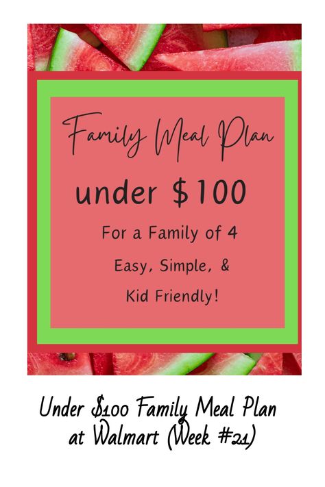 Family and Kid Friendly Weekly Meal Plan for under $100. It includes breakfast, lunch, dinner, snacks, and a sweet treat.  Perfect for lowering your grocery budget or if you need a meal plan for cheap! Family Of 3 Meals, Family Meal Schedule, Cheap Walmart Dinners, Budget Meal Planning Families, Affordable Meal Plans, Weekly Meal Plan Family, Dinner Planning Weekly, Meal Plan For Toddlers, Cheap Lunch