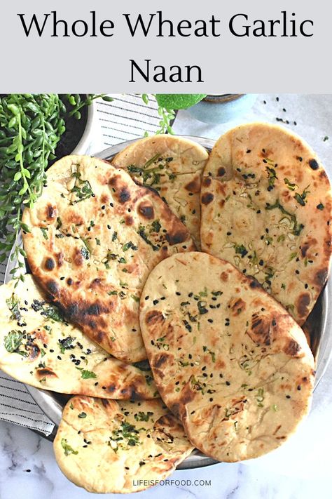 Whole Wheat Garlic Naan Whole Wheat Naan Recipe, Whole Wheat Flatbread Recipe, Whole Wheat Naan Bread Recipe, Garlic Naan Bread Recipe, Garlic Naan Recipe, Bread Head, Indian Flatbread, Mediterranean Diet Recipes Dinners, Recipes With Naan Bread