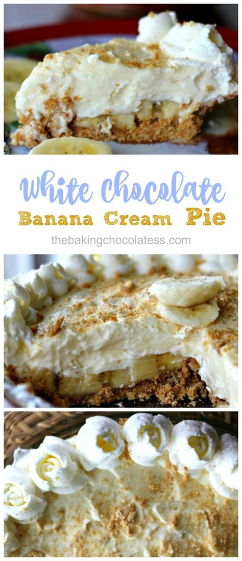 White Chocolate Banana Cream Pie {No-Bake} Here's the scoop! The graham cracker crust is thick and buttery, the white chocolate fluff is creamy and delicious, fresh thick slices of bananas and a fresh whipped cream piped rose border makes this dessert look so mouth-watering and stunning. via @https://www.pinterest.com/BaknChocolaTess/ White Chocolate Banana Cream Pie, White Chocolate Banana Pudding, Banana Sweets, Chocolate Fluff, Chocolate Banana Cream Pie, White Chocolate Banana, Chocolate Banana Pudding, Dessert Pie Recipes, Fresh Whipped Cream