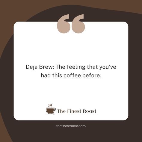 Deja Brew: The feeling that you’ve had this coffee before. #coffeequote #coffee #coffeetime #coffeeaddict #coffeetalk Deja Brew, Coffee Quotes Morning, Coffee Talk, Brew Coffee, Good Morning Coffee, Coffee Quotes, Coffee Addict, Coffee Brewing, Coffee Time