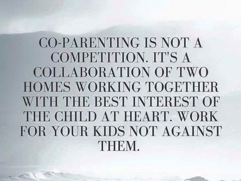 Co-parenting is not a competition.  It's a collaboration of two homes working together with the best interest of the child at heart.  Work for your kids not against them. Divorced Parents Quotes, Step Parents Quotes, Selfish Parents, Coparenting Quotes, Bad Parenting Quotes, Co-parenting, Step Mom Quotes, Parallel Parenting, Parental Alienation