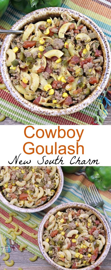 Cowboy Goulash - New South Charm: Ww Goulash, Cowboy Goulash, Cowboy Meals, Traditional Goulash, Spaghetti Meals, Pasta Rasta, Cowboy Recipes, Cowboy Food, Beef Casseroles