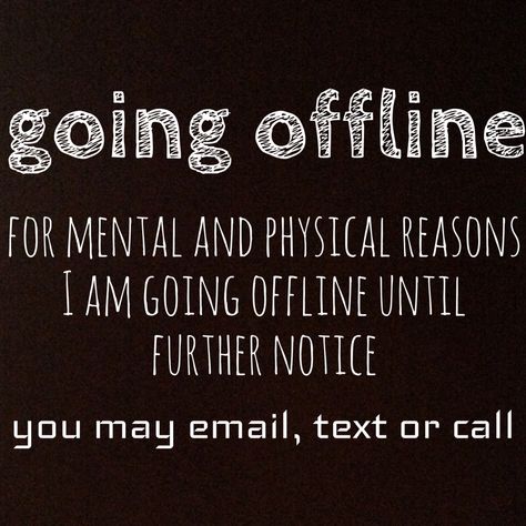 For mental and physical reasons I am going offline until further notice. I will keep my lovey Pinterest account open until I return. Merry Christmas and Happy New Year! Going Offline For A While, Going Offline Quote, Offline Quotes Social Media, Offline Aesthetic, I Am Offline, Social Media Quotes Truths, Take A Break Quotes, Offline Quote, Going Offline