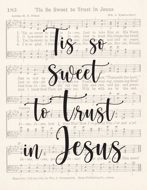 Banquet Themes, Tis So Sweet, Printable Hymns, Jesus Printable, Lettering Projects, Church Lobby, Hymn Sheet Music, Great Song Lyrics, Trust In Jesus