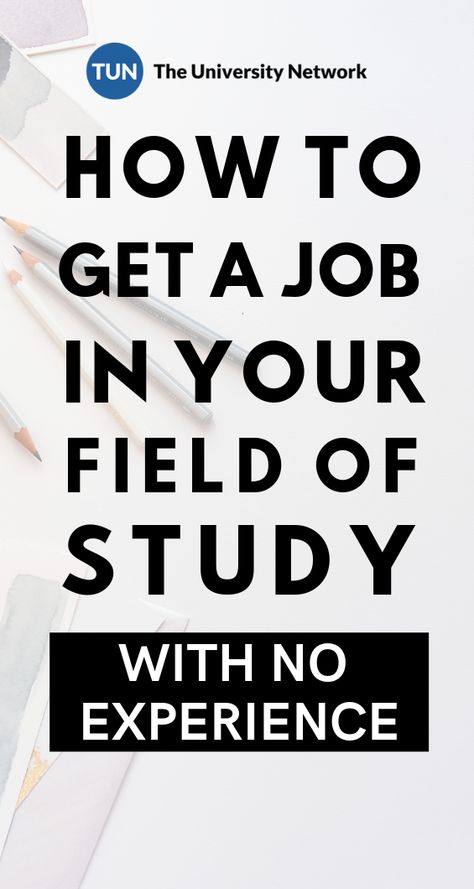 A vicious cycle starts once you graduate: you do not have the experience to apply for a job, yet you cannot gain the necessary experience without landing such a job. Here are 7 tips to help you get a job in your field of study, despite having little or no experience. You're Hired, Job Search Motivation, Applying For Jobs, Applying For A Job, Apply For A Job, Interview Techniques, Academic Advising, College Resources, Job Hunting Tips