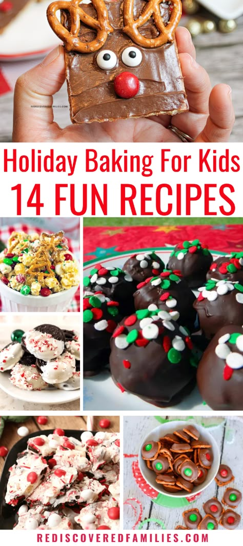 We've gathered the best easy holiday baking for kids in one place. These fun Christmas treats for kids are so easy to make! They are perfect for school events or a Christmas party. Children will love to make these with you. Find lots of easy holiday baking for kids at rediscoveredfamilies.com! Don't forget to pin this for later. Christmas Baking Day With Kids, Holiday Treats Christmas Kids, Kids Holiday Baking Ideas, Fun Christmas Snacks For Kids To Make, Holiday Treats To Make With Kids, Kid Friendly Holiday Baking, Easy Holiday Recipes For Kids, Kids Christmas Treats To Make, Kids Christmas Treats Easy