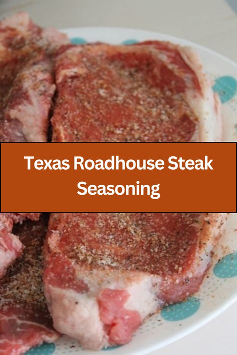 Texas Roadhouse Steak Seasoning Roadhouse Steak Seasoning, Texas Roadhouse Steak Seasoning, Easy Steak Marinade Recipes, Texas Roadhouse Steak, Season Steak Recipes, Steak Rubs, Homemade Mashed Potatoes, Summer Grilling Recipes, Texas Roadhouse