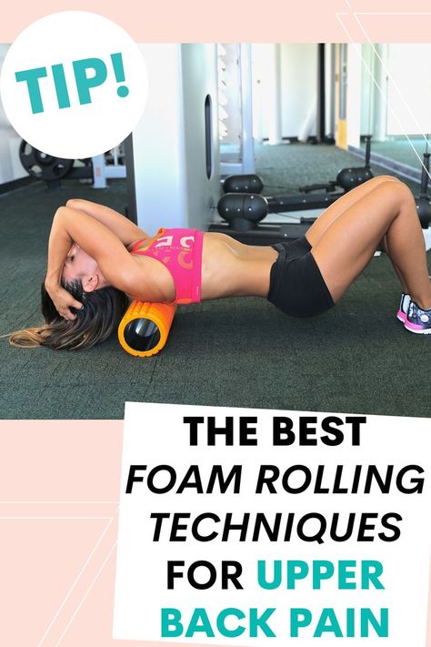 Foam Rolling For Runners, Foam Roller Stretches, Benefits Of Foam Rolling, Upper Back Pain Exercises, Roller Stretches, Foam Rolling Exercises, Upper Back Stretches, Workout Soreness, Upper Back Exercises