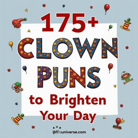 🎪 Get ready to juggle your laughter with "175+ Clown Puns to Brighten Your Day"! 🤡 These hilarious quips will have you in stitches and bring a splash of color to your feed. Whether you're feeling blue or just looking to clown around, these puns are sure to tickle your funny bone! #puns #laughter #funny #clowningaround #jokes #humor #comedy #joy Clown Puns, Clown Jokes, Alien Puns, Ice Puns, Goat Pun, Mushroom Puns, Slapstick Humor, Visual Puns, Jokes Humor