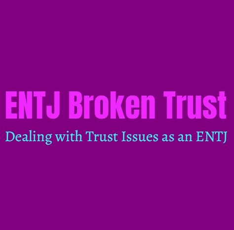 ENTJ Broken Trust: Dealing with Trust Issues as an ENTJ Having trust betrayed can be a truly painful experience, since it isn’t always easy to give for some people. Trusting in someone means believing in their sincerity and allowing yourself to open up to the change of being hurt by them. Having someone you care … How To Trust Someone, Entj Personality, Trusting People, Personality Growth, Broken Trust, Trust And Loyalty, Connection With Someone, Types Of Relationships, Trust Issues