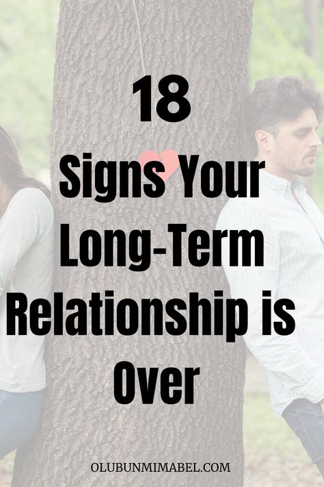 18 Signs Your Long Term Relationship is Over - Olubunmi Mabel Long Term Relationship Quotes, Long Term Relationship Breakup, Long Term Relationship Advice, Best Seo Tools, First Relationship, Website Optimization, Jealous Of You, Physical Attraction, Life Without You