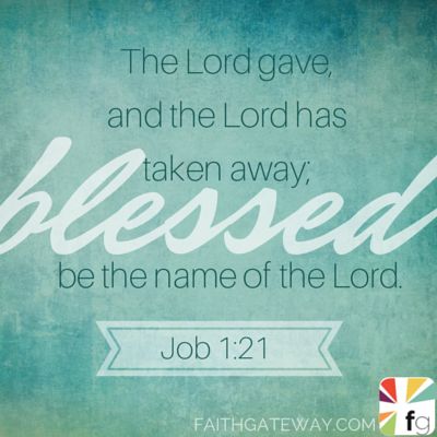 The Lord gave and the Lord has taken away. Blessed be the name of the Lord. Job 1:21 #PrayerWarriorMom Baruch Atah Adonai, Job 1 21, Book Of Job, Blessed Be, Daily Prayers, Prayer Warrior, Biblical Quotes, Favorite Bible Verses, Faith Inspiration