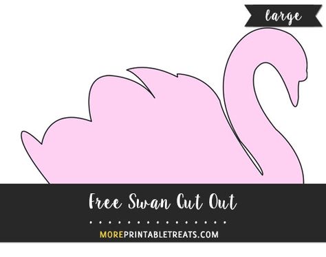 Free Swan Cut Out - Large Swan Template, Swan Printable, Felt Swan, New Baby Wishes, Paper Swan, Swan Birthday, Lake Party, Swan Painting, January Crafts