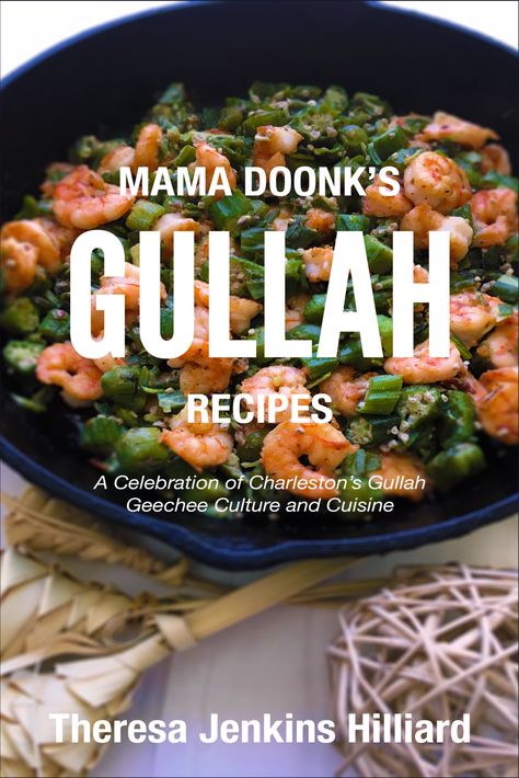 Gullah Cookbook: Mama Doonk’s Gullah Recipes Gullah Geechee Recipes, Gullah Recipes, Creole Jambalaya Recipe, Soul Food Cookbook, South Carolina Food, Creole Jambalaya, Clementine Hunter, Bayou Classic, Gullah Geechee