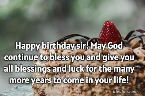 Happy Birthday Sir Quotes, Wishes, and Images » HBVibes Happy Birthday Sir Wishes Quotes, Happy Birthday Sir Images, Happy Birthday Sir Wishes, Birthday Wishes For Sir, Sir Quotes, Happy Birthday Sir, Birthday Wishes For Teacher, Wishes For Teacher, Happy Birthday Boss