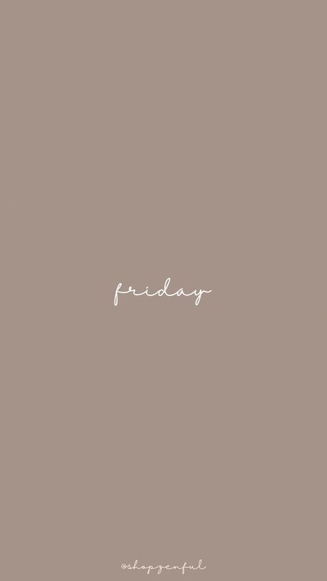 Friday Wallpaper Aesthetic, Friday Wallpaper, Aesthetics Business, Neutral Backgrounds, Blossom Nails, Insta Image, Grid Wallpaper, Small Business Quotes, Weekday Quotes