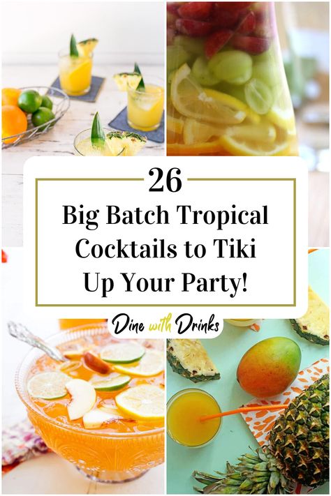 Collage of 4 big batch tropical cocktails. Luau Party Cocktails, Big Batch Tiki Cocktails, Batch Tiki Cocktails, Luau Cocktail Recipes, Big Batch Cocktails Summer, Party Cocktails Big Batch, Drink Dispenser Recipes, Tropical Cocktail Party, Tiki Drinks Recipes