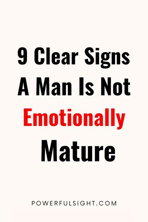 9 Clear Signs a Man is Not Emotionally Mature Emotional Maturity, Relationship Challenge, A Healthy Relationship, Healthy Relationship Tips, Communication Is Key, Healthy Relationship, The Signs, Effective Communication, Relationship Tips