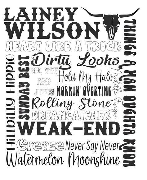 Lainey Wilson Party Ideas, Lainey Wilson Song Quotes, Lainey Wilson Lyrics Quotes, Lainey Wilson Svg, Lainey Wilson Quotes, Country Lyrics Shirts, Country Drawings, Country Music Art, Country Lyrics Quotes