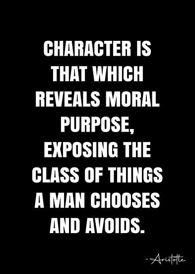 A Mans Character Quotes, Moral Character Quotes, Character Quotes Morals, Poor Character, Corrupt Quotes, Evil Quotes, Class Quotes, Morals Quotes, Aristotle Quotes