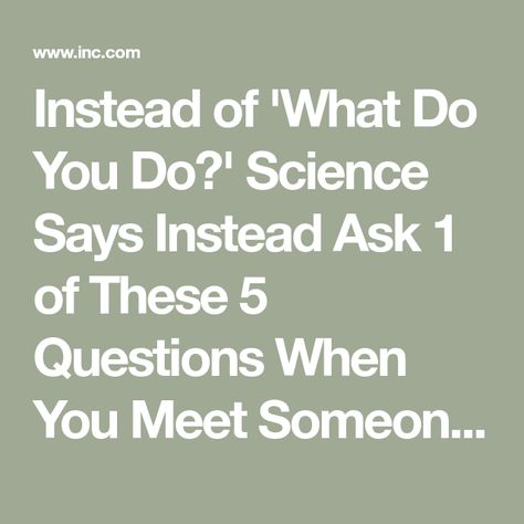 Conversation Questions, Finding Motivation, Meeting Someone New, Overcoming Adversity, Deeper Conversation, Long Lasting Relationship, Learning Websites, Small Talk, What If Questions