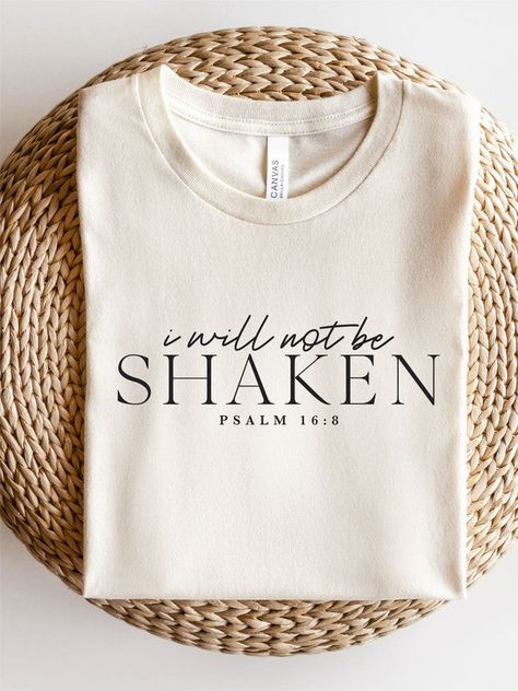 I Will Not Be Shaken PSALM 16:8 Short Sleeve Tee100% combed and ring spun cotton Unisex TeeMade In: USAFabric Contents: Ring Spun Cotton Spiritual Tshirt Ideas, Christian Shirt Ideas Vinyl, Inspirational Shirt Ideas, Bible Verse Tshirt Ideas, Cute Shirts To Make With Cricut, Christian Boutique Ideas, Christian T Shirts Designs, Godly Shirts, Quotes For Tshirts