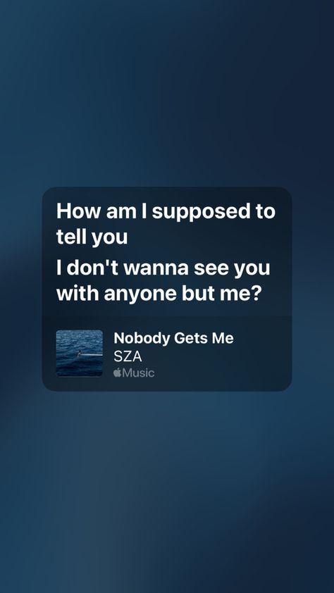 Notice Me Sza, Open Arms Sza Lyrics, Love Lyrics For Him, Nobody Gets Me Sza Wallpaper, Sza Spotify, Special Sza Lyrics, Sza Lyrics Music Quotes, Nobody Gets Me Sza, Nobody Gets Me Sza Lyrics