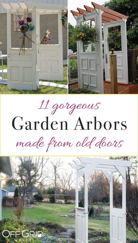 Arbors Made From Old Doors, Trellis Made From Old Doors, Arbor Made From Old Doors, Old Door In Garden Ideas, Old Door Arbor, Pergola With Doors, Door Trellis Ideas, Old Doors Repurposed Garden, Grape Arbors