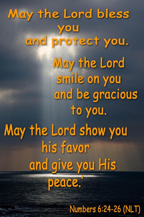 Numbers 6:22-27 (NLT) - God is the same yesterday and forever!! May 22 Blessings, May The Lord Bless You, Bless The Lord Oh My Soul, Priestly Blessing, Quick View Bible, Gospel Message, Gods Word, Prayer Verses, Knowledge And Wisdom