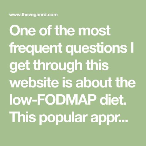 One of the most frequent questions I get through this website is about the low-FODMAP diet. This popular approach to easing symptoms of irritable bowel syndrome (IBS) eliminates (at least initially) many plant foods. It’s definitely a bit of a challenge for vegans, but may be Monash Fodmap, University In Australia, Autoimmune Paleo Recipes, Monash University, Autoimmune Paleo, Low Fodmap Diet, Irritable Bowel, Fodmap Diet, Low Fodmap