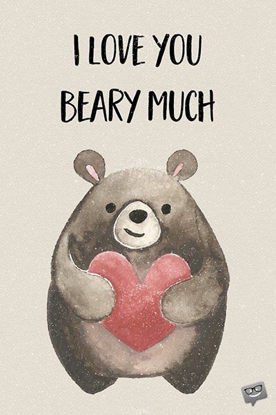 Valentines Day Images, Funny Boyfriend Gifts, Cute Quotes For Him, Valentines Day Messages, Messages For Friends, Funny Valentines Day, Hello My Love, Bear Card, Cute Puns