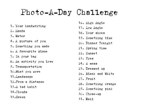 photo-a-day challenge (31 days for spring) 31 Day Photo Challenge, 30 Day Photography Challenge For Beginners, Picture Prompts Photographs, Spring Photo Challenge, 31 Days Challenge, May Photo Challenge, 30 Day Photography Challenge, 30 Day Photo Challenge, Photo A Day Challenge