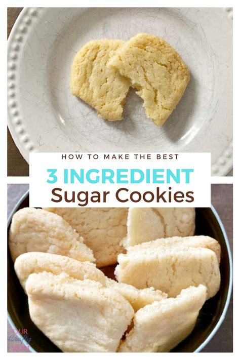 4 Ingredient Sugar Cookies, Minimal Ingredient Cookie Recipes, Fast And Easy Cookies Recipes, Simple Sugar Cookie Recipe 3 Ingredients, Three Ingredient Sugar Cookies, Cookie Recipes Easy 2 Ingredients, Minimal Ingredient Cookies, Easy Cookie Recipes 3 Ingredients, 3 Ingredient Desserts Easy