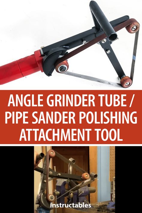 Build an angle grinder tube / pipe sander polishing attachment tool.  #Instructables #workshop #metalworking #tools Tin Smithing, Metalworking Tools, Belt Grinder Plans, Grinder Stand, Workshop Projects, Workshop Tools, Small Cafe Design, Shop Work Bench, Belt Grinder