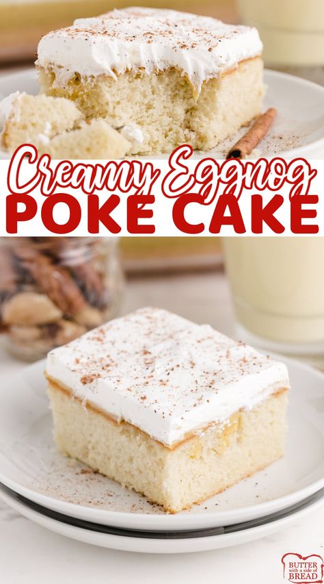 Eggnog Poke Cake made with a white cake mix, eggnog, vanilla pudding, and cool whip. Delicious moist cake recipe perfect for the holidays! Eggnog Treats, Eggnog Poke Cake, Pudding And Cool Whip, Eggnog Dessert, Eggnog Cake, Creamy Eggnog, Moist Cake Recipe, Cake Mix Desserts, Poke Cake Recipes