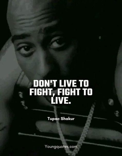 Tupac Quotes Wisdom, 2 Pac Quotes, Tupac Aesthetic, Best Tupac Quotes, Inspirational Rap Quotes, Tupac Shakur Quotes, Young Quotes, Tupac Wallpaper, 2pac Quotes