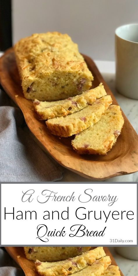 French Savory Ham and Gruyere Quick Bread | 31Daily.com Bread Without Sugar, Savory Quick Bread, Ham And Gruyere, Savory Ham, Quick Bread Recipe, Savory Bread, Bread Snacks, Mouthwatering Recipes, Quick Bread Recipes