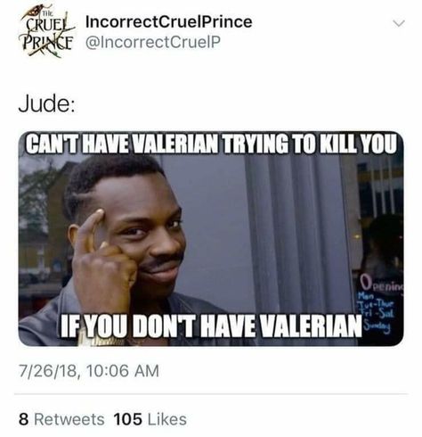 The Cruel Prince Valerian, Valerian Cruel Prince, Cruel Prince Valerian, Crule Prince Book, The Cruel Prince Meme Funny, The Cruel Prince Funny, A Cruel Prince, Cruel Prince Fanart, Cruel Prince Cardan