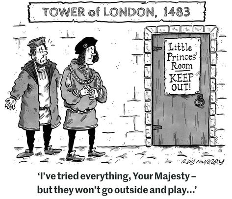 Richard The Third, History Humour, Come Out And Play, Gilbert And Anne, Horrible Histories, Disney Maleficent, Richard Iii, History Humor, Tower Of London