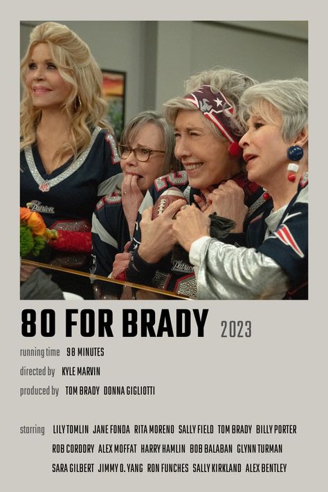 80 for Brady Movie Poster 80 For Brady Movie, 80 For Brady, Sally Kirkland, Alex Moffat, Harry Hamlin, Nelson Family, Sara Gilbert, Netflix Hacks, Road Trip Map