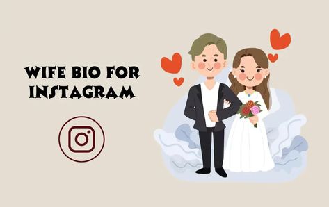 Instagram Bio For Husband, Instagram Bio Ideas For Married Women, Married Bio For Instagram, Mom Bio Instagram Ideas, Instagram Bio Ideas Mom And Wife, Couples Bio Instagram, Bio For Couples, Marriage Girl, Bio For Facebook