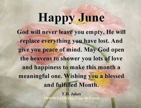 Happy June Happy New Month June Prayers, Happy June Quotes, June Prayers, June 1 Quotes, June Pictures, Happy New Month Quotes, New Month Wishes, Gratitude Quotes Thankful, June Quotes