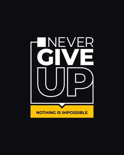 " Never Give Up" Typography T-Shirt Vector a versatile, print-ready design that embodies the spirit of determination and motivation. This vector template is perfect for creating posters, wall decor, or customizing t-shirts with its bold typography and inspirational quotes. Typography Poster Inspiration, Wall Typography Design, T Shirt Design Quotes, New Typography Design, Motivational T Shirt Design, Graphic Design Motivation, T Shirt Screen Printing Design, Quote Design Ideas, Text Poster Design Typography