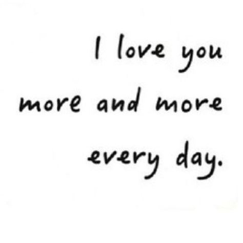 I Love You More Everyday Pictures, Photos, and Images for Facebook, Tumblr, Pinterest, and Twitter Picture Quotes Instagram, Quotes In Love, Best Quotes About Love, Love You More Quotes, Love Love Quotes, Everyday Quotes, Quotes About Love, Soulmate Quotes, Sharing Quotes