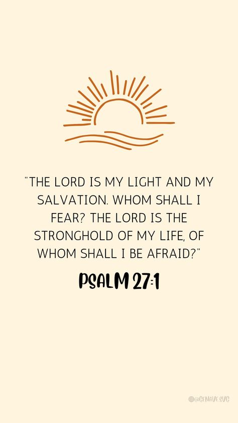 Psalm 27, Man Stuff, Fear Of The Lord, Biblical Quotes, Bible Verses Quotes, Faith Quotes, The Lord, Bible Quotes, Of My Life