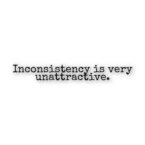 Acknowledgment Quotes, Low Effort Men, Inconsistent Men Quotes, Immature Men Quotes, Inconsistency Quotes, Weak Men Quotes, Indifference Quotes, Immature Men, Feminine Era