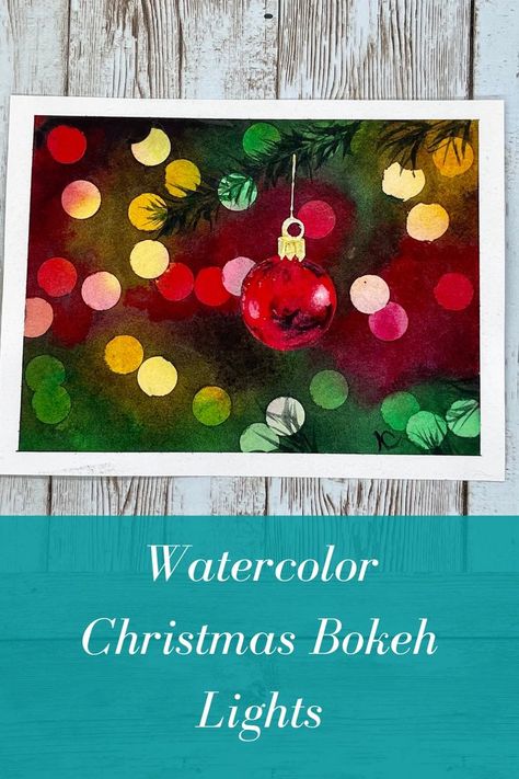 Christmas Lights Painting, Bokeh Watercolor, Friends Watercolor, Bokeh Art, Watercolor Negative Painting, Lights Painting, Watercolor Holiday Cards, Watercolor Tutorial, Christmas Card Art