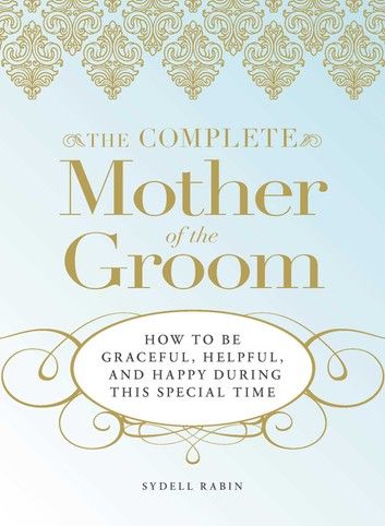 Mother Of The Groom Duties, Groom Duties, Grooms Mother, Rehearsal Dinner Planning, How To Be Graceful, Happy D, Love Your Family, Other Mothers, Brides Magazine