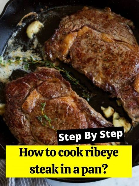 How to cook ribeye steak in a pan? - How to Cook Guides Steak Keto Recipes, Steak In A Pan, How To Cook Ribeye, Steak On Stove, Delmonico Steak, Boneless Ribeye Steak, Cooking Ribeye Steak, Healthy Gut Recipes, Best Fish Recipes